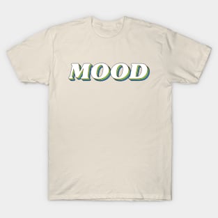 Mood T-Shirt